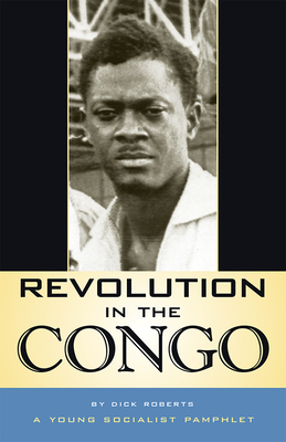 Revolution in the Congo - Roberts, Dick