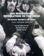 Revolution in the Head: "Beatles" Records and the Sixties - MacDonald, Ian