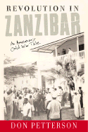 Revolution in Zanzibar: An American's Cold War Tale