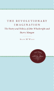 Revolutionary Imagination: The Poetry and Politics of John Wheelwright and Sherry Mangan