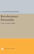 Revolutionary Personality: Lenin, Trotsky, Gandhi