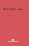 Revolutionary Russia - Pipes, Richard (Editor), and Anweiler, Oskar (Contributions by), and Arendt, Hannah (Contributions by)