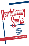 Revolutionary Sparks: Freedom of Expression in Modern America