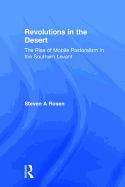 Revolutions in the Desert: The Rise of Mobile Pastoralism in the Southern Levant