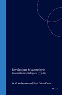 Revolutions & Watersheds: Transatlantic Dialogues, 1775-1815