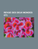 Revue Des Deux Mondes (21 ) - Garrett, Mitchell Bennett, and Anonymous