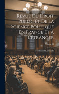 Revue Du Droit Public Et De La Science Politique En France Et ? L'?tranger; Volume 24