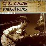 Rewind [UK Format] - J.J. Cale