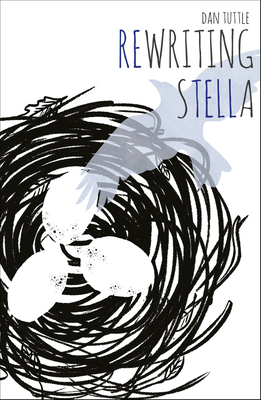 Rewriting Stella - Tuttle, Dan