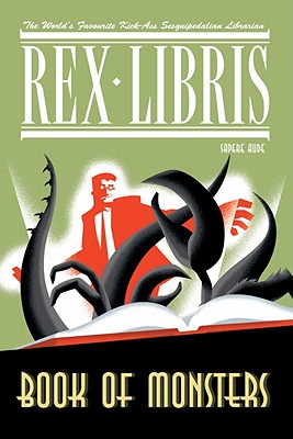 Rex Libris Volume 2: Book of Monsters - Turner, James, Sir