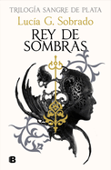 Rey de Sombras / King of Shadows