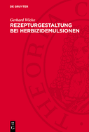 Rezepturgestaltung Bei Herbizidemulsionen