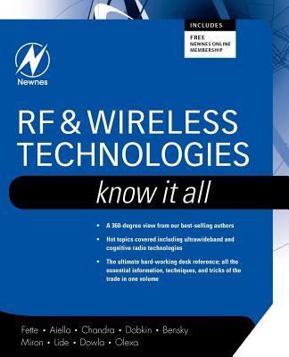 RF and Wireless Technologies: Know It All - Fette, Bruce A, and Aiello Ph D, Roberto, and Chandra, Praphul