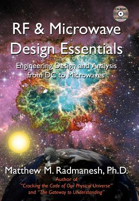 RF & Microwave Design Essentials: Engineering Design and Analysis from DC to Microwaves - Radmanesh, Matthew M