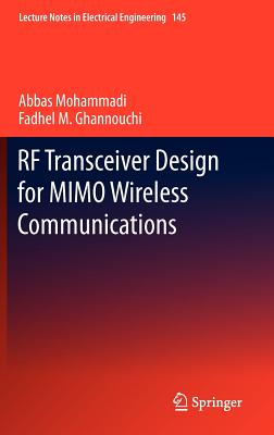 RF Transceiver Design for Mimo Wireless Communications - Mohammadi, Abbas, and Ghannouchi, Fadhel M