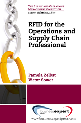 RFID for the Supply Chain and Operations Professional - Zelbst, Pamela