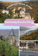 Rheinsteig Wanderfhrer (Rheinsteig Hiking Guide)