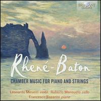 Rhen-Baton: Chamber Music for Piano and Strings - Francesco Basanisi (piano); Leonardo Miucci (violin); Roberto Mansueto (cello); Wolferl Trio