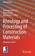 Rheology and Processing of Construction Materials: Rheocon2 & Scc9