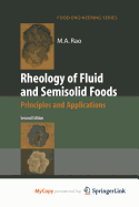 Rheology of Fluid and Semisolid Foods: Principles and Applications