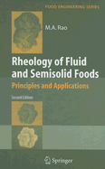 Rheology of Fluid and Semisolid Foods: Principles and Applications - Rao, M Anandha