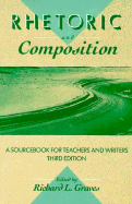 Rhetoric and Composition: A Sourcebook for Teachers and Writers-Third Edition