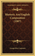 Rhetoric and English Composition (1907)