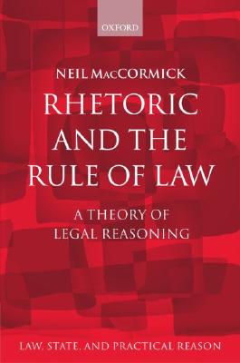 Rhetoric and The Rule of Law - Maccormick