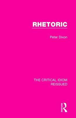 Rhetoric - Dixon, Peter