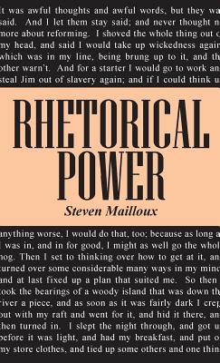 Rhetorical Power - Mailloux, Steven