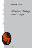 Rhetorique, Philologie, Hermeneutique