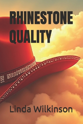 Rhinestone Quality - Wilkinson, Linda