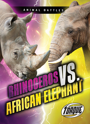 Rhinoceros vs. African Elephant - Adamson, Thomas K