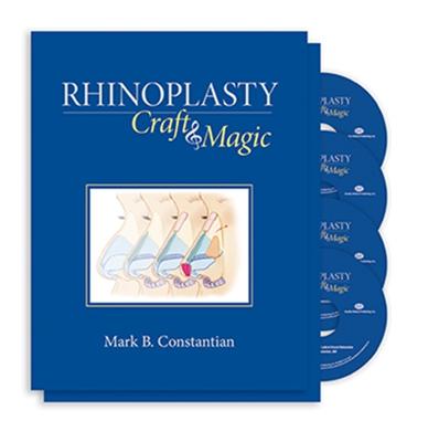 Rhinoplasty: Craft and Magic - Constantian, Mark