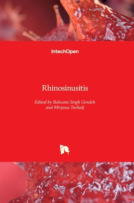 Rhinosinusitis - Gendeh, Balwant Singh (Editor), and Turkalj, Mirjana (Editor)