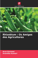 Rhizobium: Os Amigos dos Agricultores