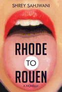 Rhode to Rouen: A Novella