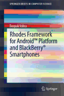 Rhodes Framework for Android(tm) Platform and Blackberry(r) Smartphones