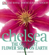 RHS Chelsea  The Greatest Flower Show on Earth