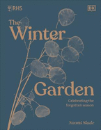 RHS The Winter Garden: Celebrating the Forgotten Season