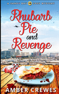 Rhubarb Pie and Revenge