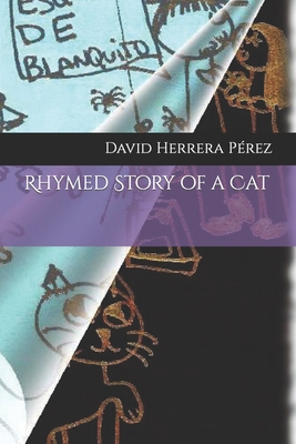 Rhymed Story of a Cat - Herrera Prez, David