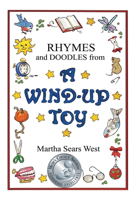 Rhymes and Doodles from a Wind-Up Toy - 
