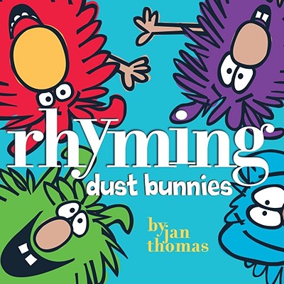 Rhyming Dust Bunnies - Thomas, Jan
