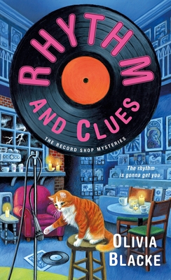 Rhythm and Clues: The Record Shop Mysteries - Blacke, Olivia