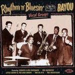 Rhythm 'n' Bluesin by the Bayou: Vocal Groups