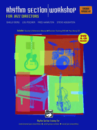 Rhythm Section Workshop for Jazz Directors: Rhythm Section Training for Instrumental Jazz Ensembles * Small Group Combos * Vocal Jazz Ensembles (Teacher's Training Kit), Book, DVD & CD