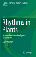 Rhythms in Plants: Dynamic Responses in a Dynamic Environment