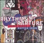 Rhythms of Rapture: Sacred Musics of Haitian Vodou - Various Artists