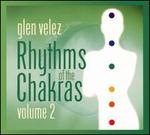Rhythms of the Chakras, Vol. 2